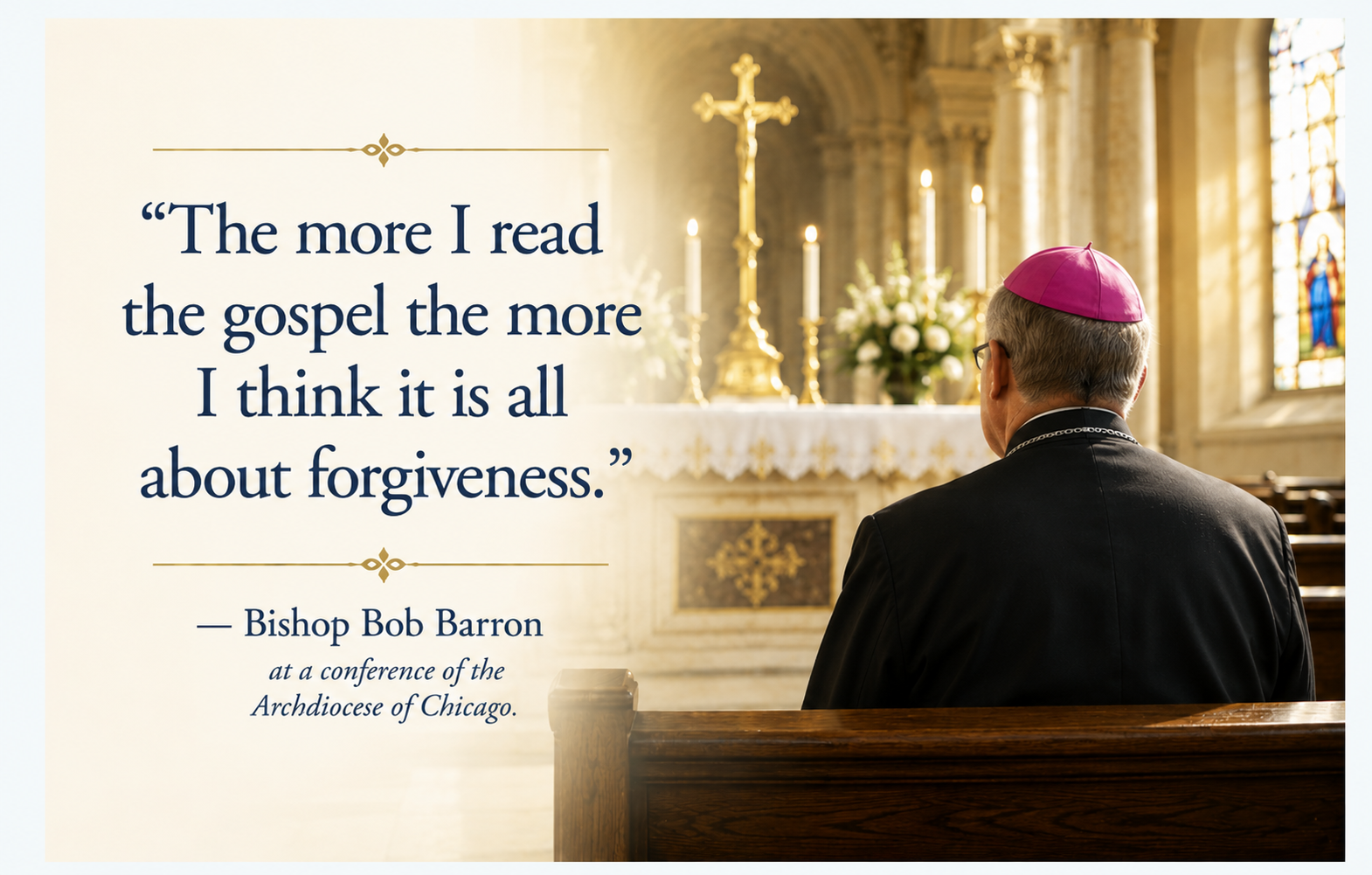 Back view of a Catholic bishop in a pink zucchetto seated at a wooden pew in a church, next to a large forgiveness quote.